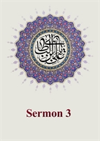 Sermon 3: By Allah, the son of Abu Quhafah….