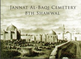 Anniversary of the destruction of the Jannatul Baqi by Ale-Saud