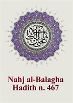 Nahj al-Balagha Hadith n. 467