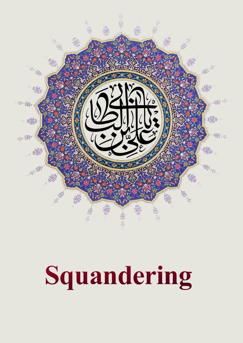 Squandering