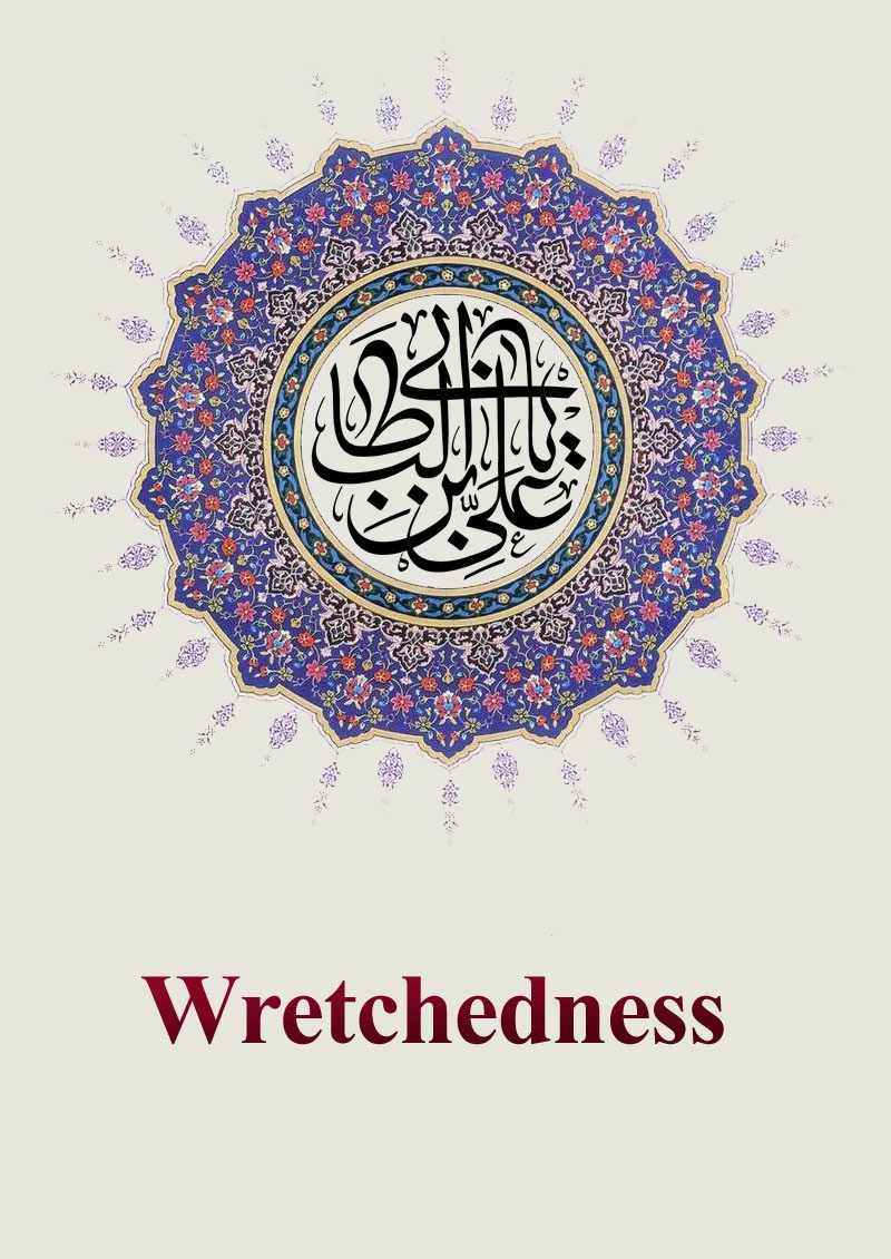 Wretchedness